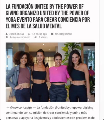 CORAL NOTICIAS: UNITED BY THE POWER OF GIVING FOUNDATION ORGANIZED UNITED BY THE POWER OF YOGA EVENT TO CREATE AWARENESS FOR MENTAL HEALTH MONTH