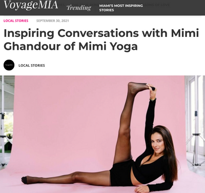 VOYAGE MIAMI: Inspiring Conversations with Mimi Ghandour of Mimi Yoga