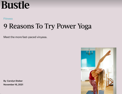 BUSTLE: 9 Reasons to Try Power Yoga