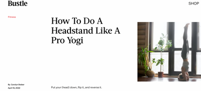 BUSTLE: How To Do A Headstand Like A Pro Yogi