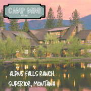 SADDLE UP FOR SERENITY:  THE CAMP MIMI MONTANA RETREAT